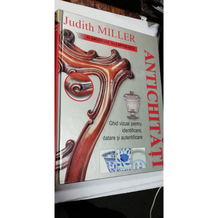 ANTICHITATI - JUDITH MILLER 